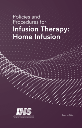 Policies and Procedures for Infusion Therapy: Home Infusion, 2nd Edition